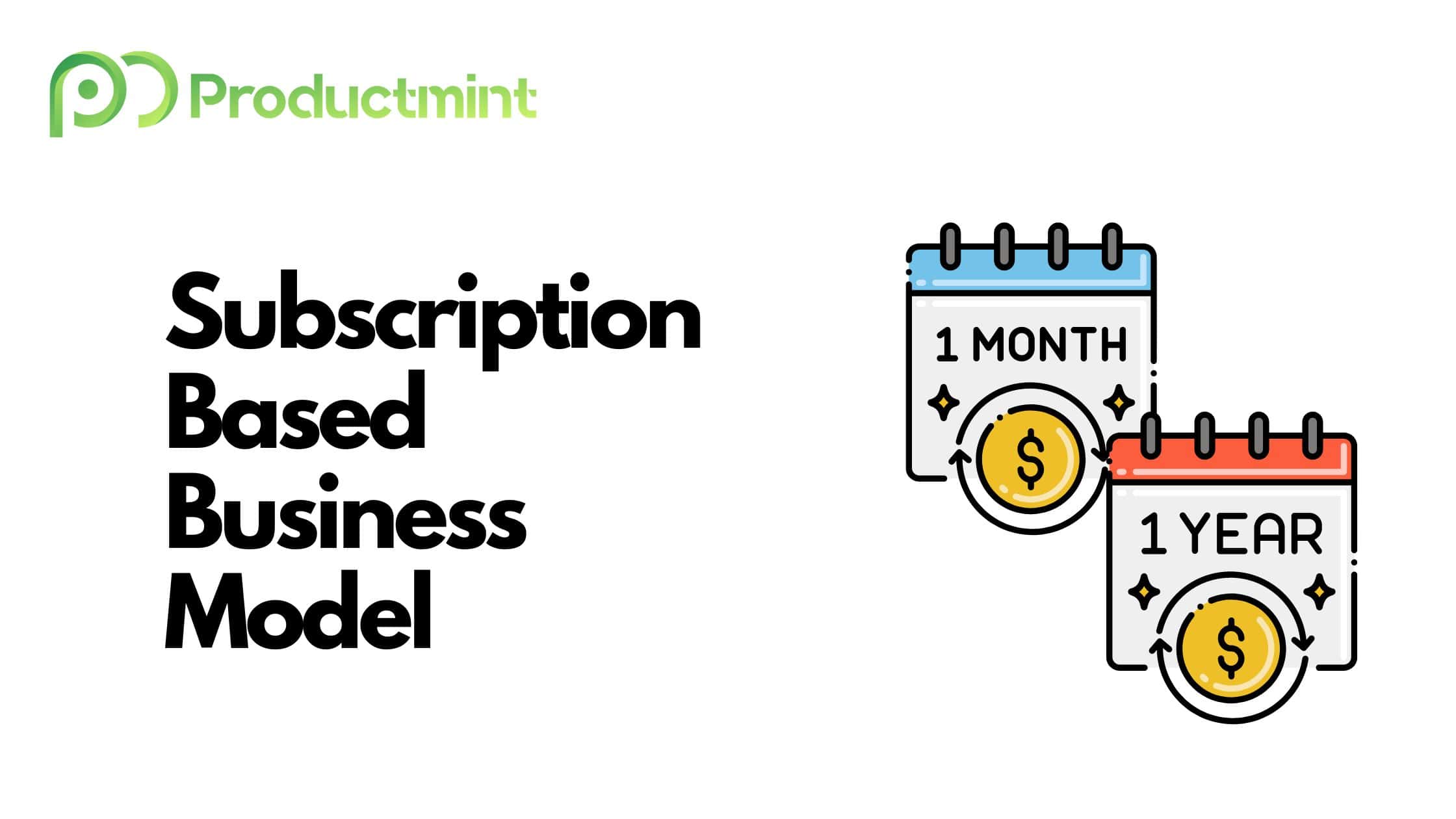 Subscription Based Business Model