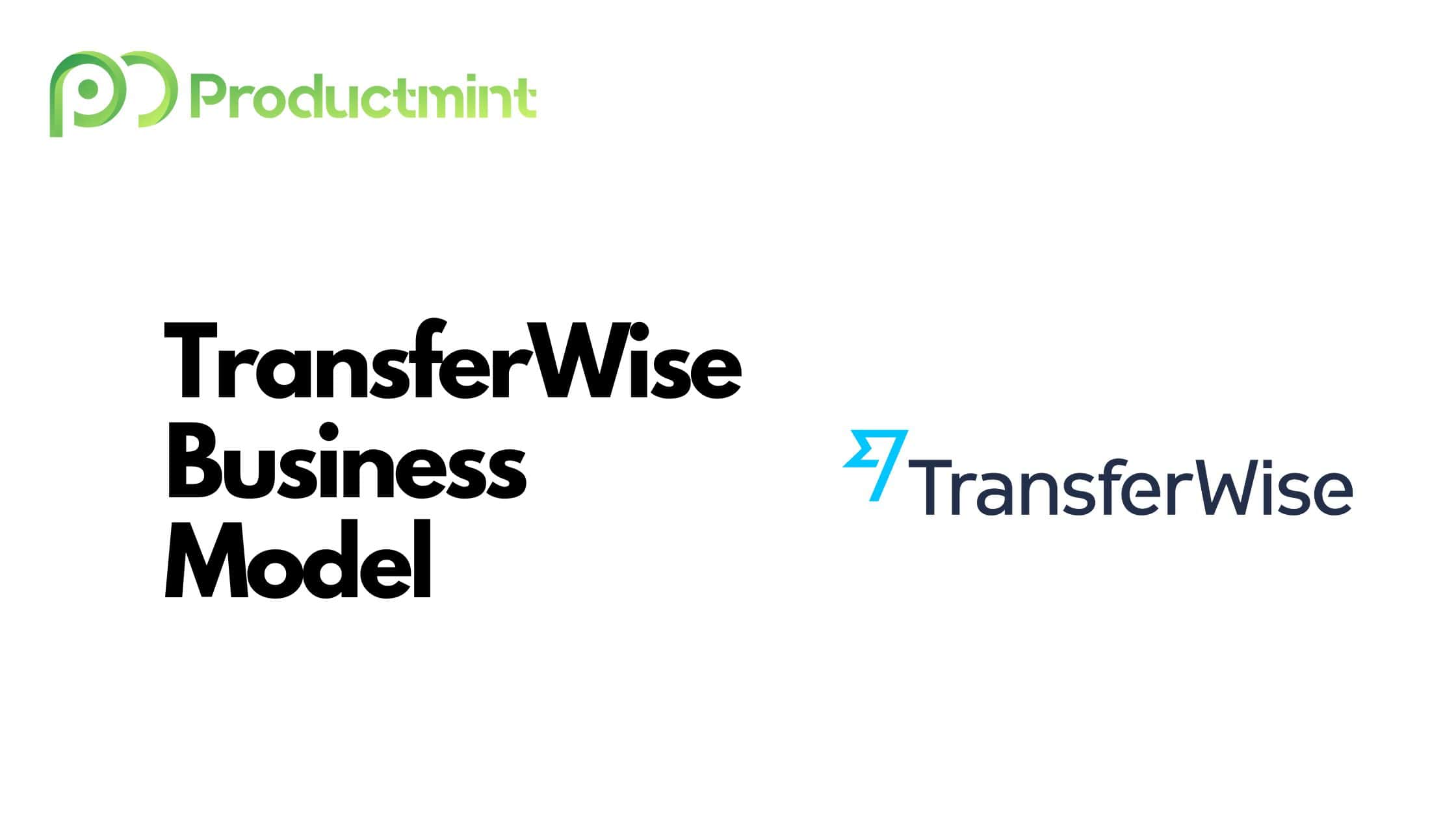 TransferWise Business Model