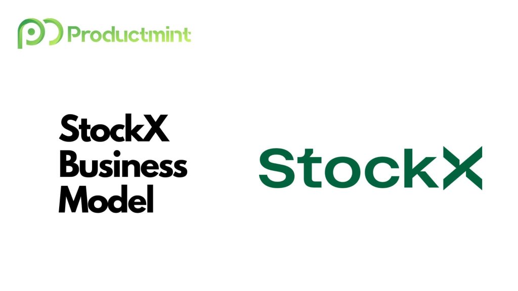 The StockX Business Model How Does StockX Make Money?