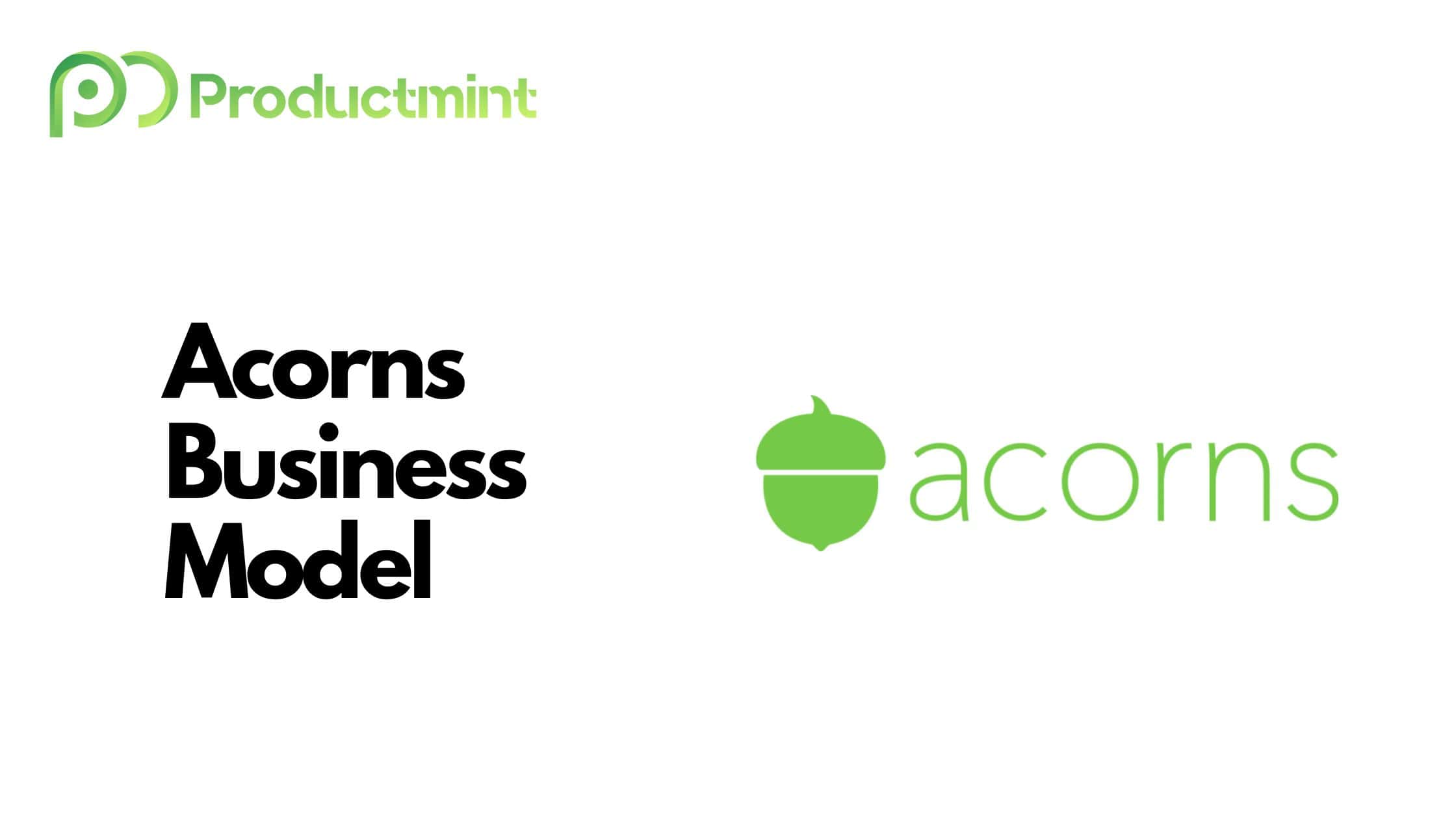 Acorns Business Model