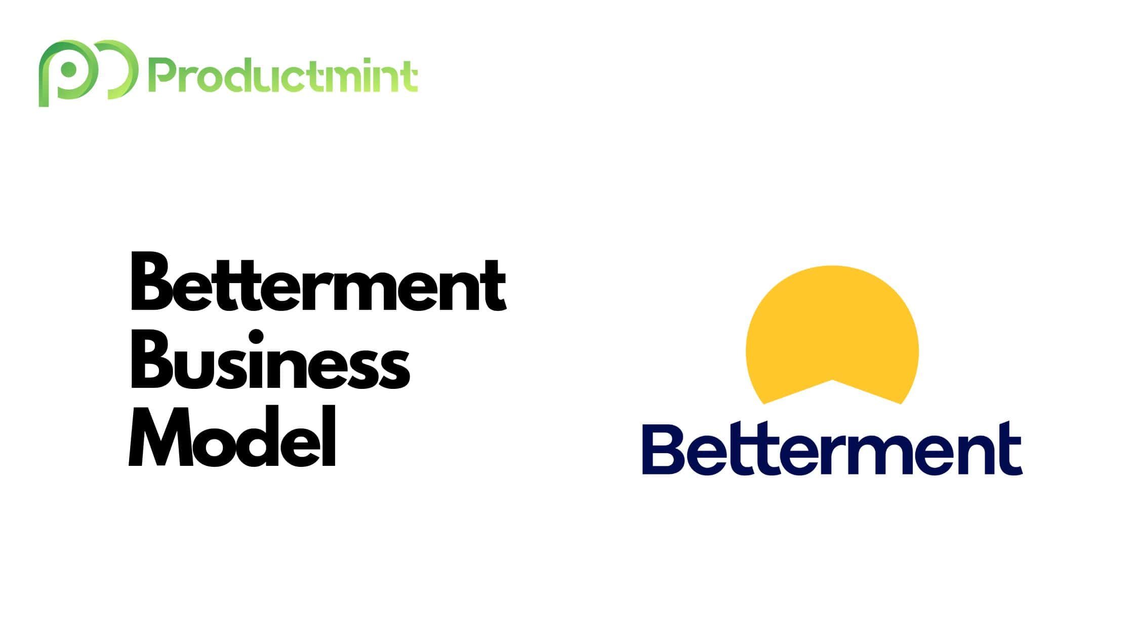 Betterment Business Model