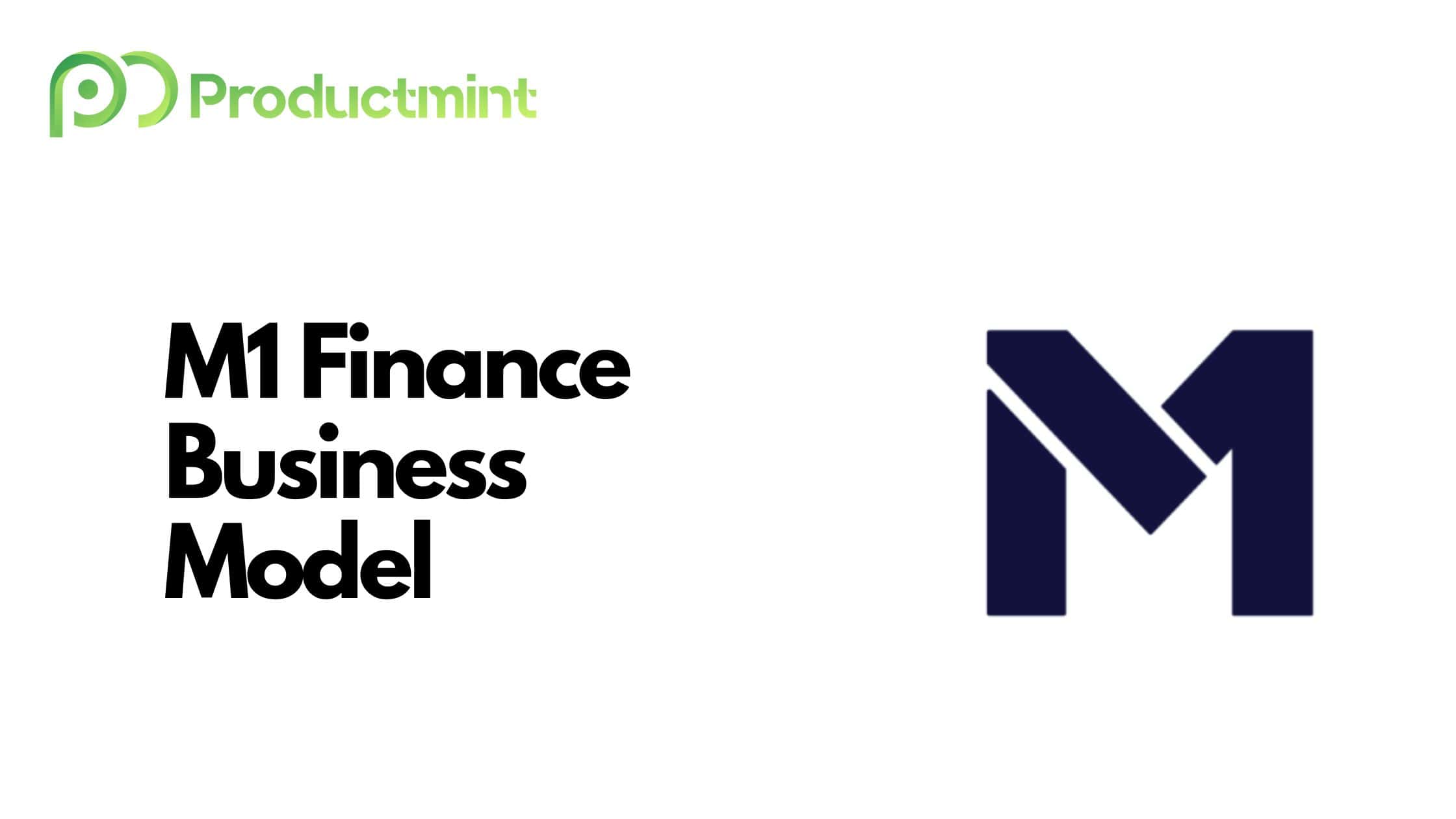 M1 Finance Business Model