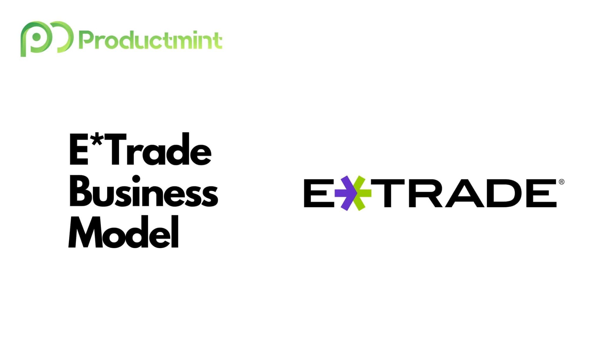 How Does E*Trade Make Money? Its 4 Streams Revealed