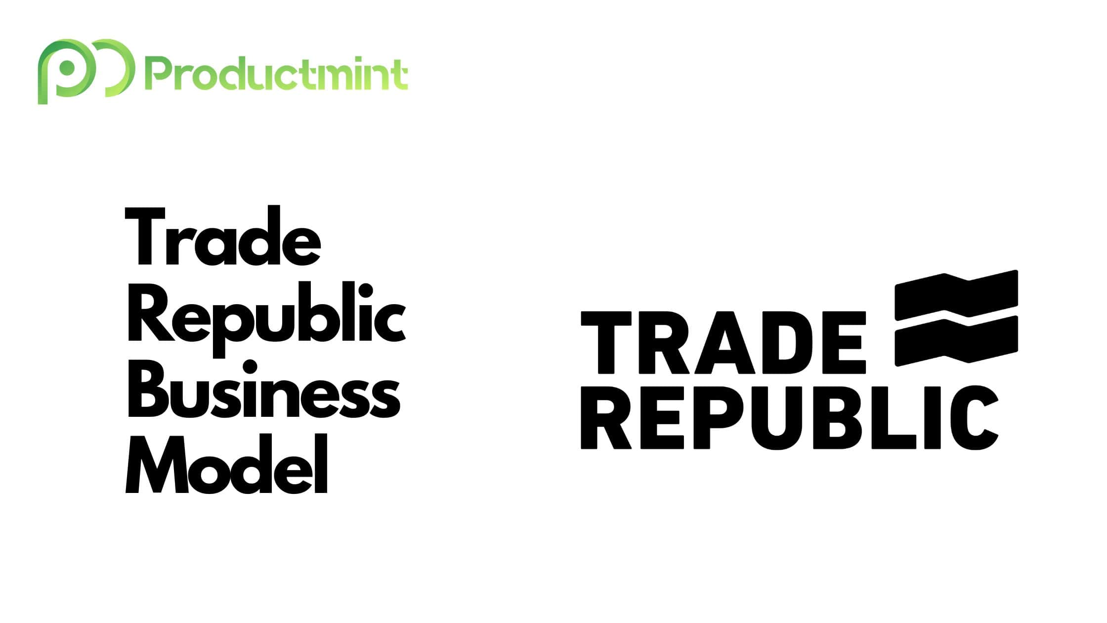 Trade Republic Business Model
