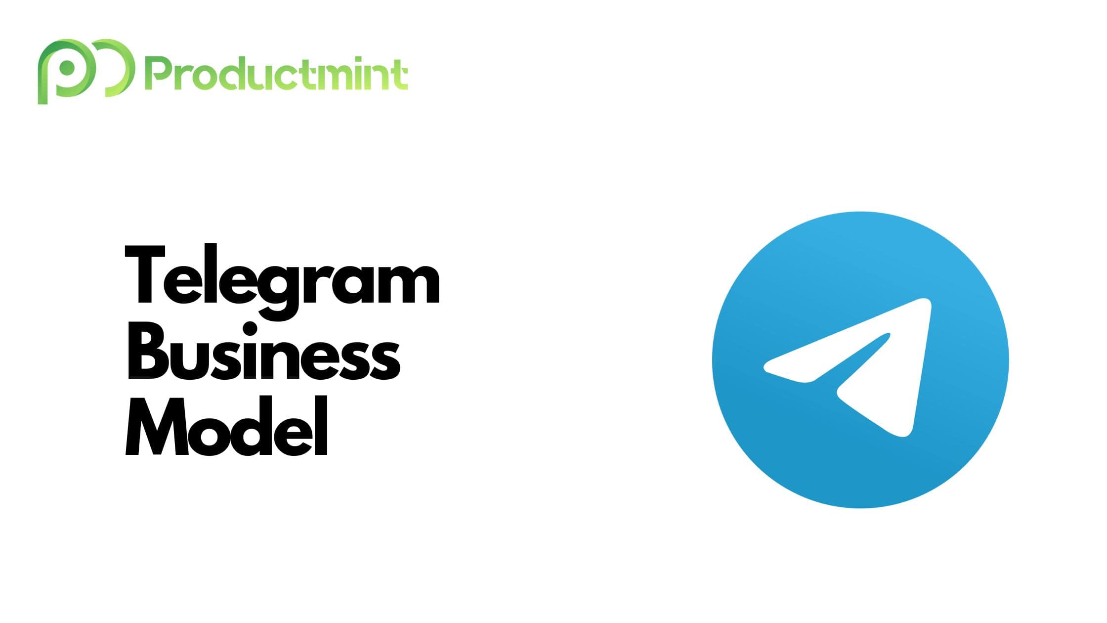 Telegram Business Model