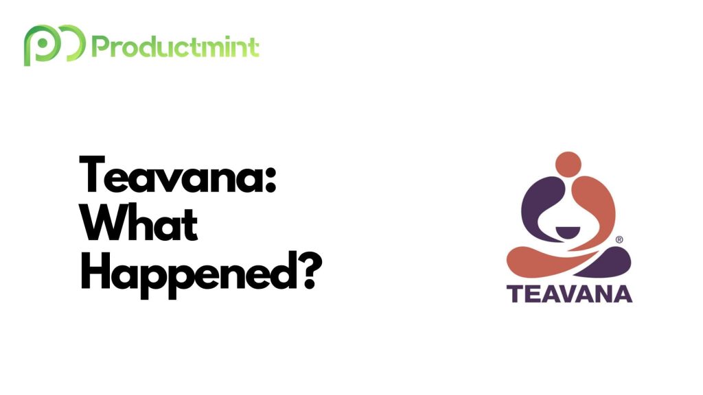 What Happened To Teavana? Here's Why It Ultimately Failed