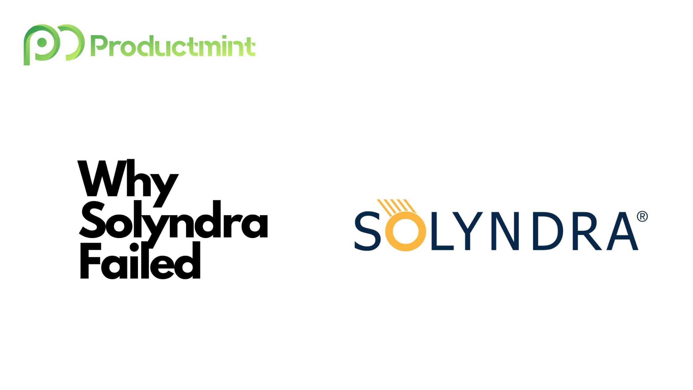 Why Solyndra Failed