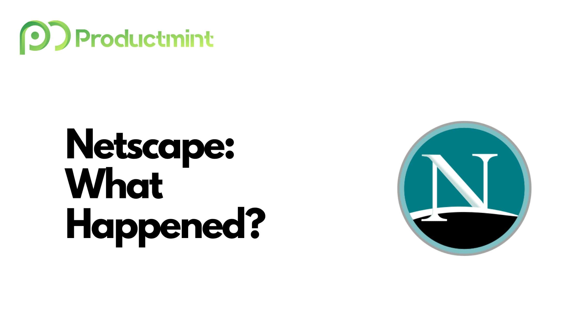 Netscape What Happened