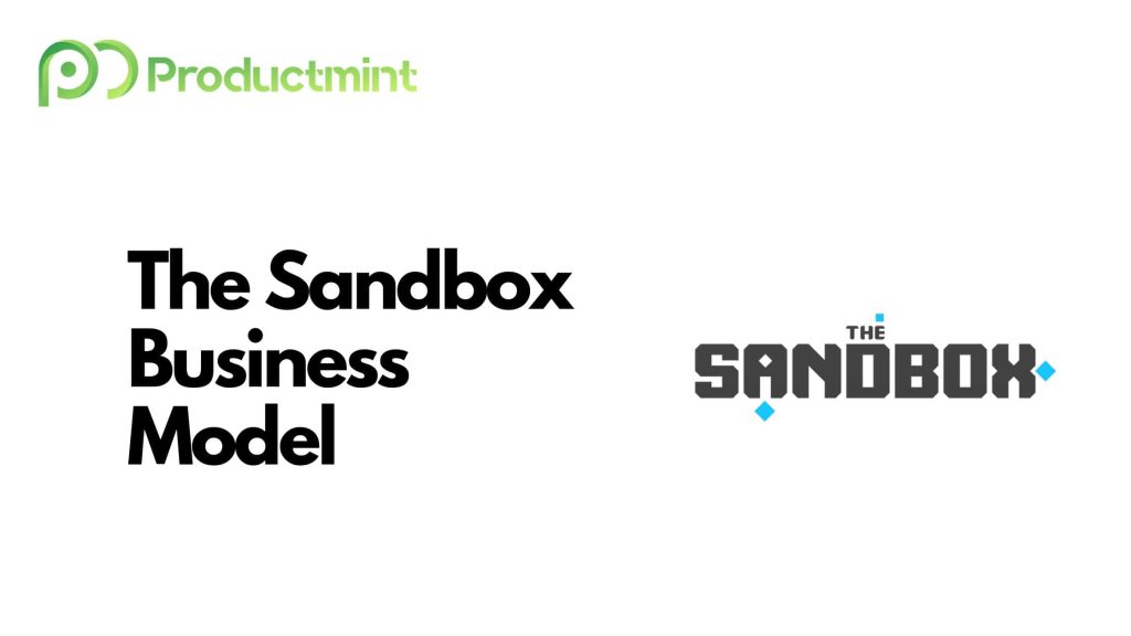 The Sandbox Business Model How Does The Sandbox Make Money?