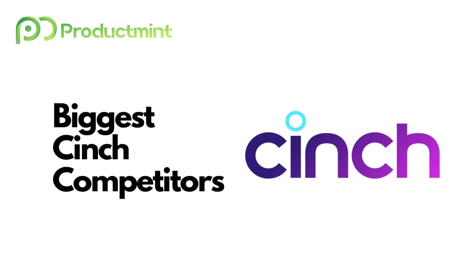 Ranking The Top 7 Cinch Competitors & Alternatives