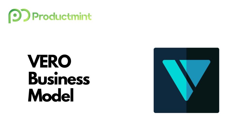 The VERO Business Model How Does VERO Make Money