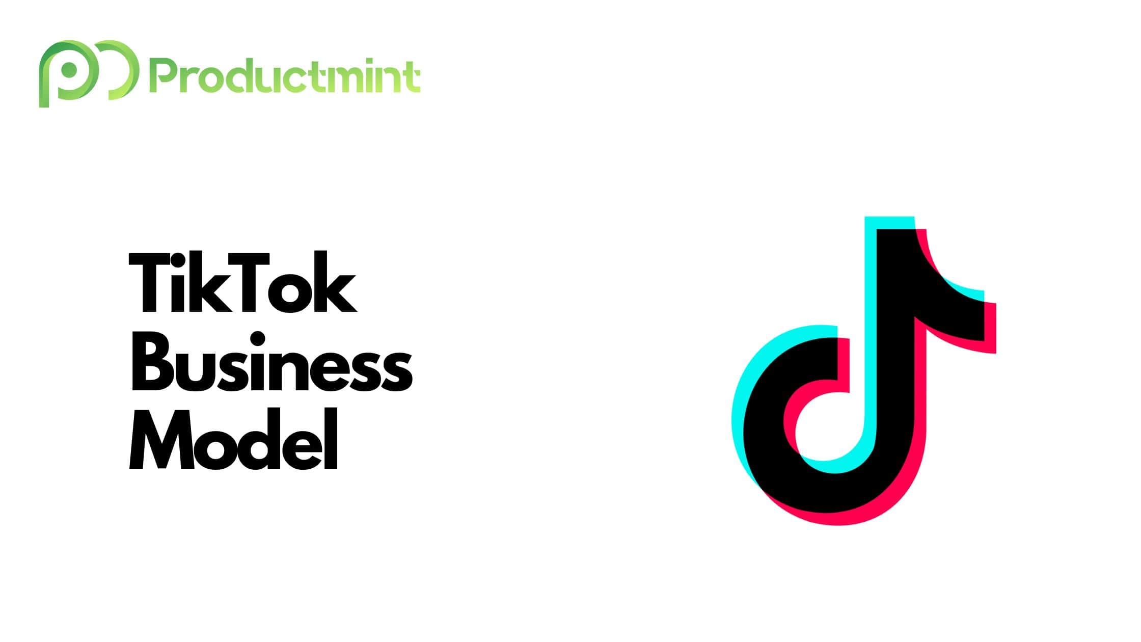 TikTok Business Model