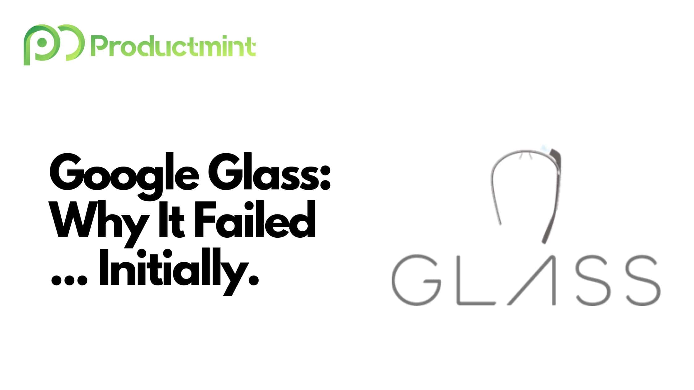 Why Google Glass Failed