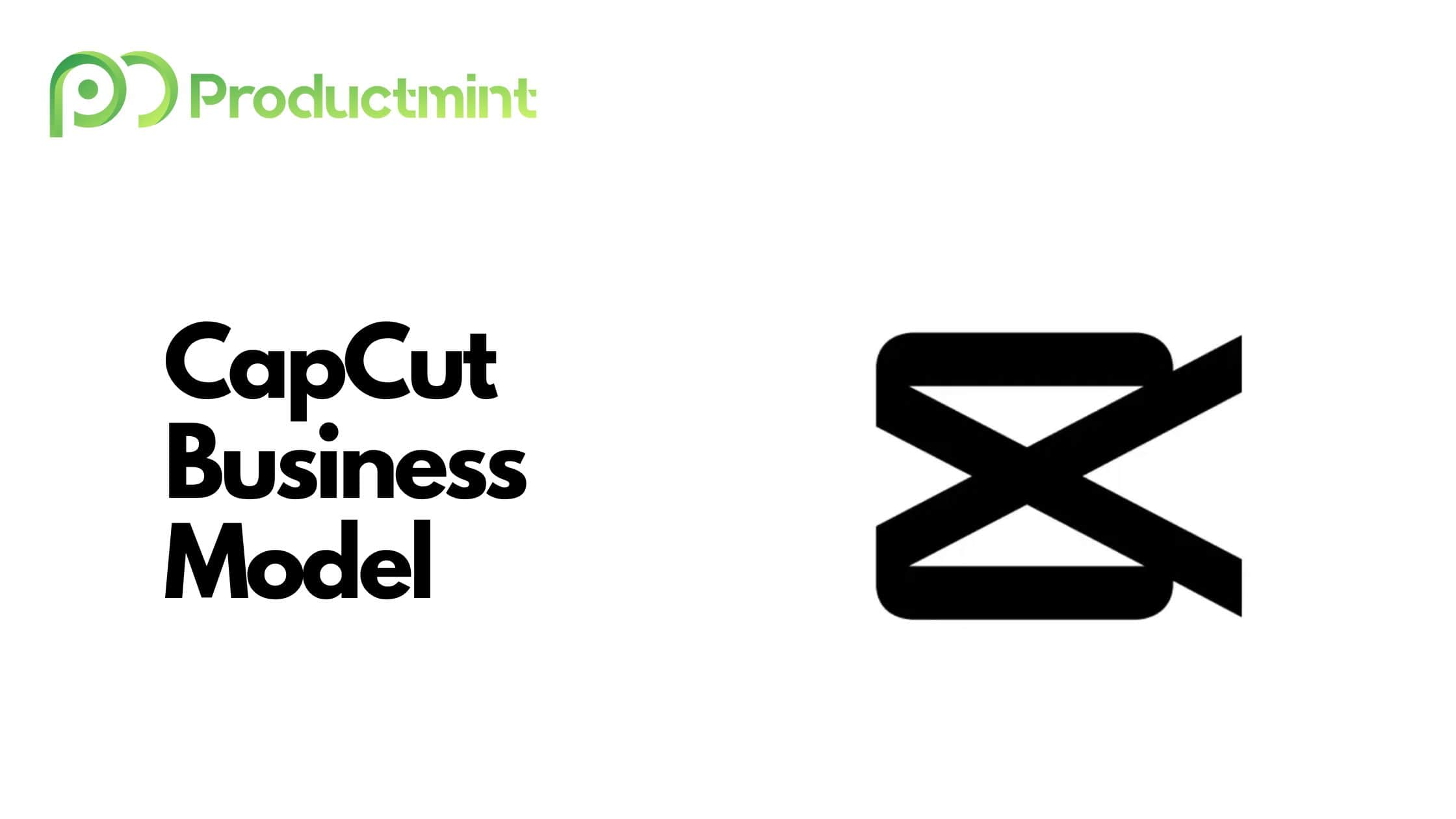 How Does CapCut Make Money 