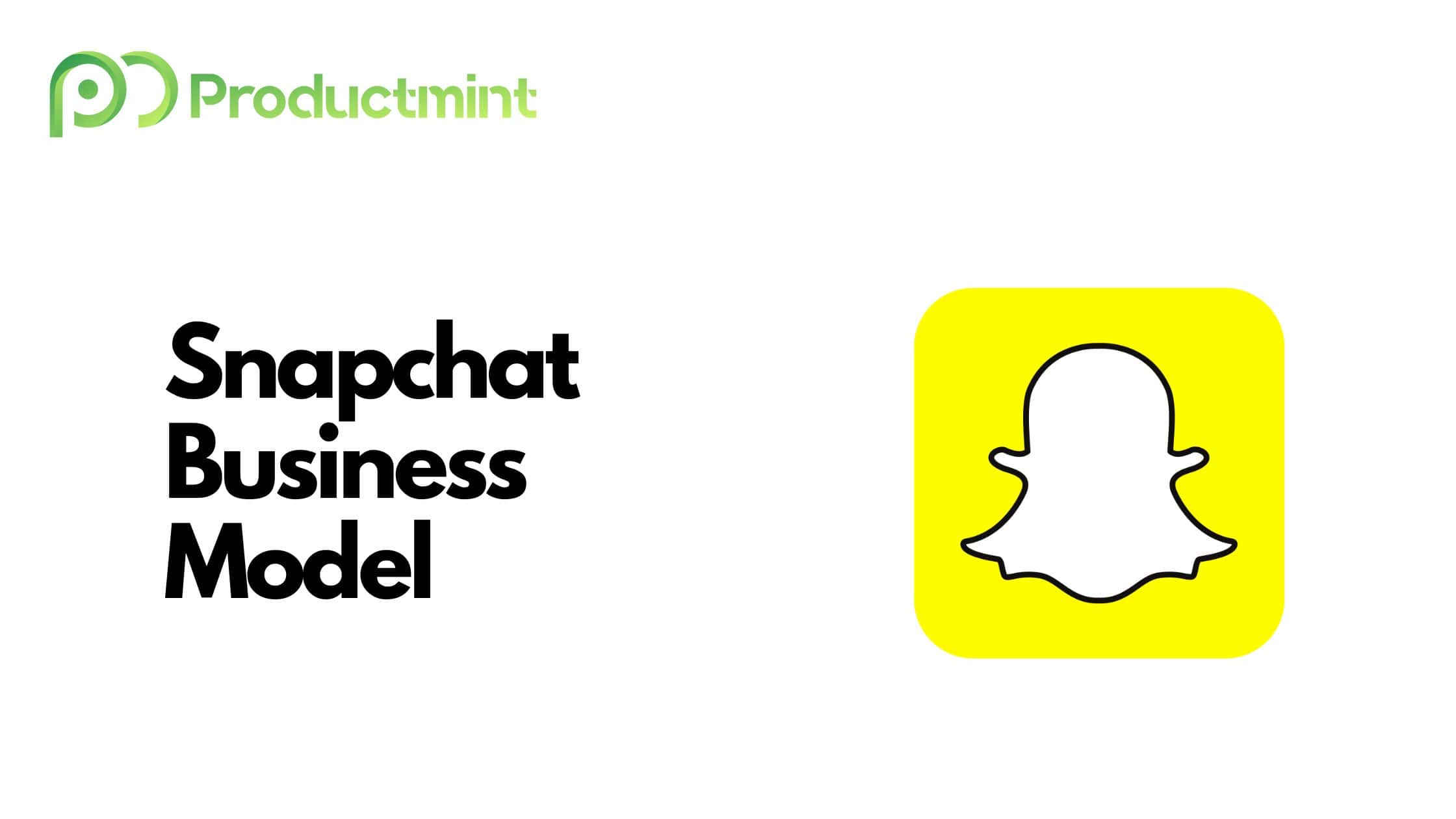 Snapchat Business Model