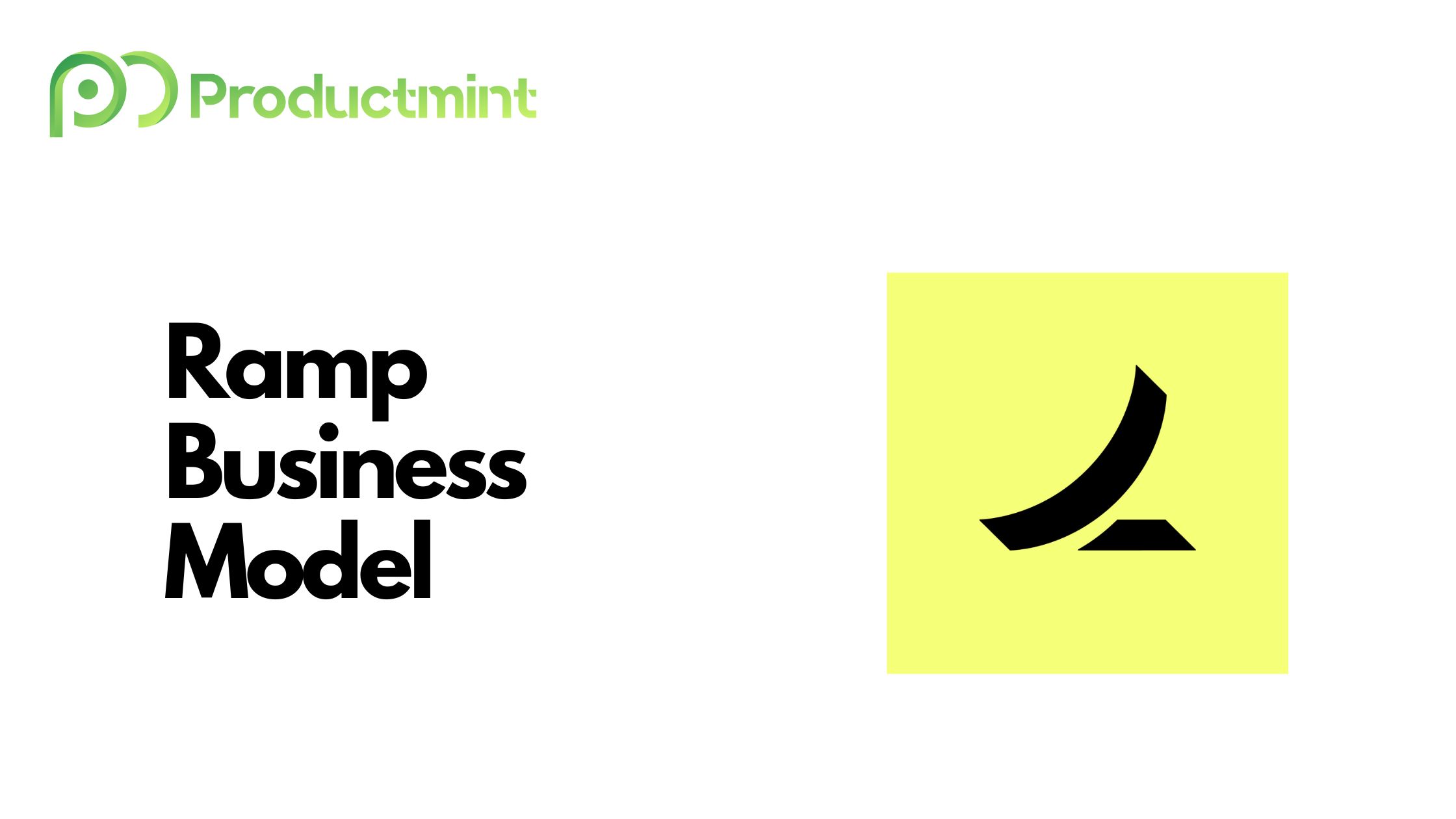 Ramp Business Model